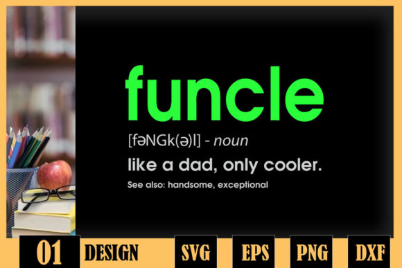 Funcle Definition: The Best Uncle Embroidery Review