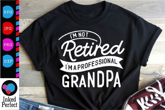 Not Retired I m a Professional Grandpa: A Designer’s Review