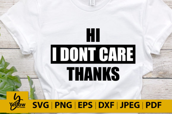 Review: Hi I Don't Care Thanks Embroidery Design