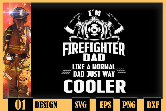 Review: Im a Firefighter Dad Just Way Cooler