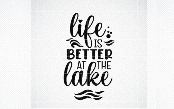 Review: Life is Better at the Lake SVG for Embroidery