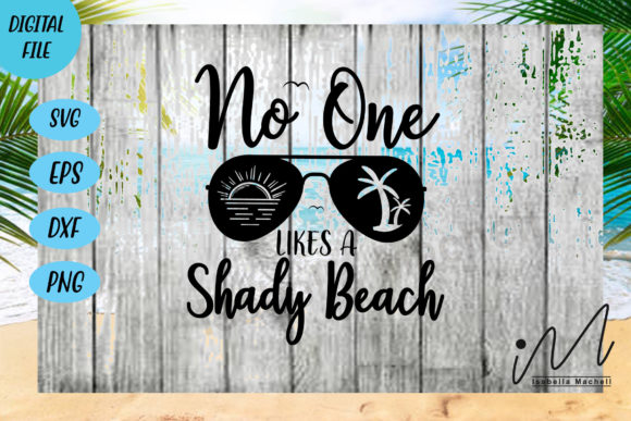 Review: No One Likes a Shady Beach T-shirt Svg