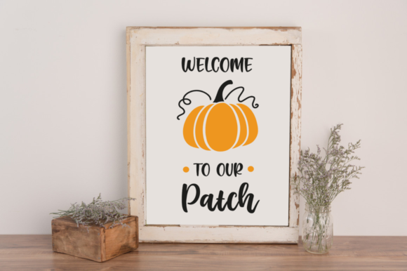 Reviewing Welcome to Our Patch Svg 2 for Fall Projects