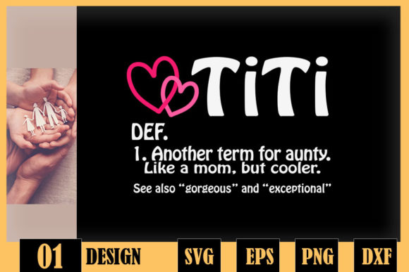 Titi Definition Best Aunt Ever Gigi: A Designer's Review